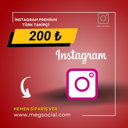  İNSTAGRAM PREMİUM TÜRK TAKİPÇİ GARANTİLİ